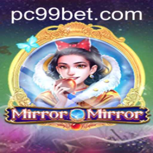 Discover MirrorMirror: A Strategic and Intriguing Adventure with 99bet